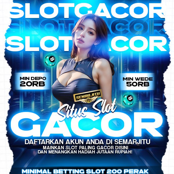 SEMARJITU - Bandar Toto Slot Online Terpercaya & Slot Gacor Resmi Hari Ini | Server Thailand Terbesar Anti Rungkad